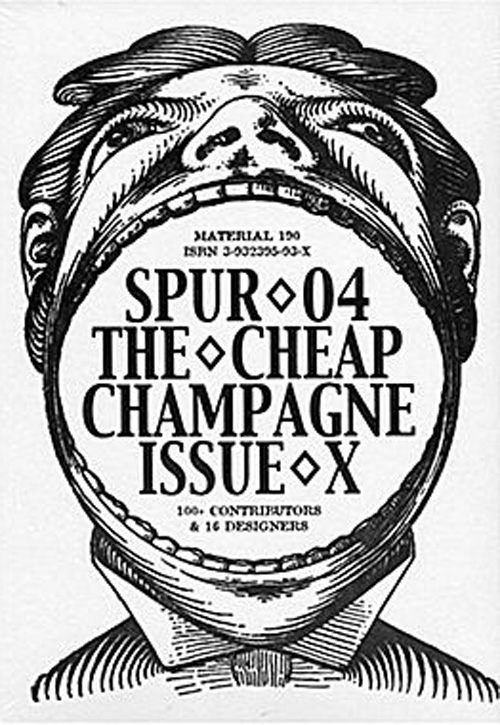 Spur 04 The Cheap Champagne Issue