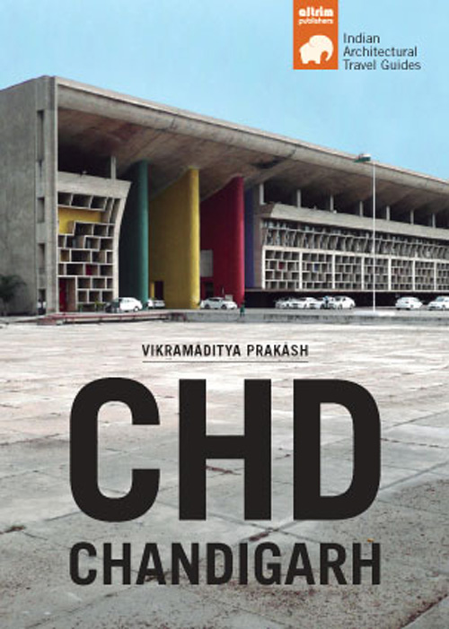 CHD Chandigarh - Architectural Travel Guide