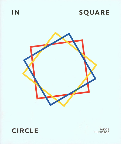 Jakob Hunosoe - In Square Circle