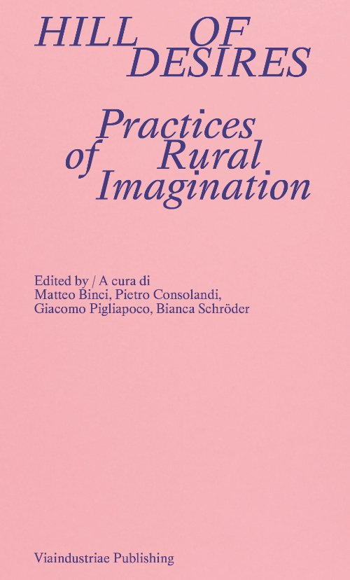 Hill of Desires. Practices of Rural Imagination