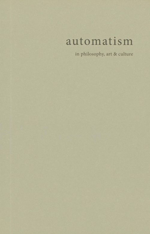 automatism in philosophy, art & culture
